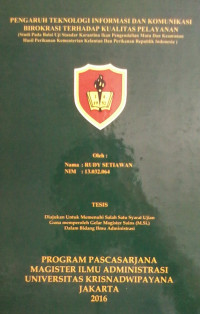 Pengaruh Teknologi Informasi Birokrasi Terhadap Kualitas Pelayanan (Studi pada Balai Uji Standar Karantina Ikan Pengendalian Mutu dan Keamanan Hasil Perikanan Kementerian Kelautan dan Perikanan Republik Indonesia)