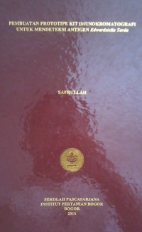 Pembuatan Prototipe Kit Imunokromatografi untuk Mendekteksi Antigen Edwardsiella Tarda