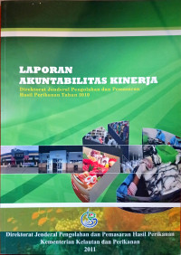 Laporan Akuntabilitas Kinerja Direktorat Jenderal Pengolahan dan Pemasaran Hasil Perikanan Tahun 2010