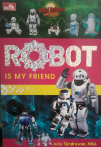 Robot is My Friend