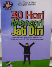 Image of 30 Hari Mencari Jati Diri; pemenang tidak akan pernah menyerah dan orang yang menyerah tidak akan pernah menang