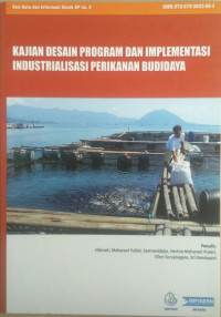 Kajian Desain Program dan Implementasi Industrialisasi Perikanan Budidaya