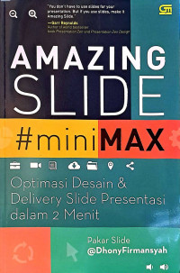Amazing Slide #miniMAX: Optimasi Desain & Delivery Slide Presentasi dalam 2 Menit