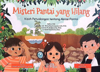 Misteri Pantai Yang Hilang: Kisah Petualang Tentang Abrasi Pantai