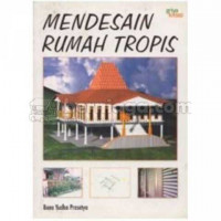 Mendesain Rumah Tropis