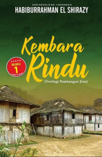 Kembara Rindu: Dwilogi Pembangun Jiwa