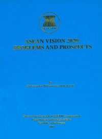 ASEAN vision 2020 : problems and prospects