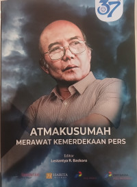 Image of Atmakusumah : Merawat Kemerdekaan Pers