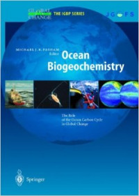 Ocean biogeochemistry : the role of the ocean carbon cycle in global changes