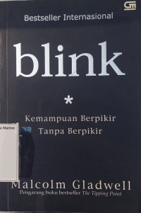 Image of Blink, Kemampuan Berpikir Tanpa Berpikir