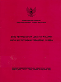 Buku Petunjuk Peta Logistik Wilayah Untuk Kepentingan Pertahanan Negara