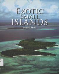 Exotic Small Islands East Indonesia