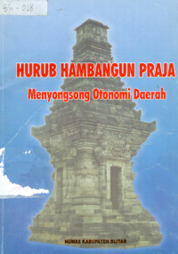Hurub Hambangun Praja : Menyongsong Otonomi Daerah