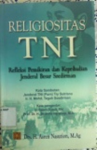 Reliogisitas TNI : Refleksi dan Pemikiran Jendral Besar Soedirman