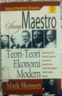 Sejarah pemikiran Sang Maestro Teori Ekonomi Modern