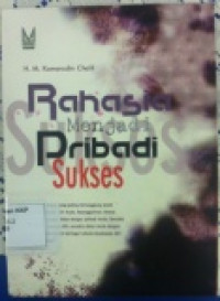 Rahasia Menjadi Pribadi Sukses
