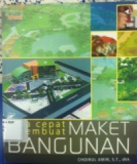 Cara Cepat Membuat Maket Bangunan