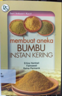 Membuat Aneka Bumbu Instan Kering