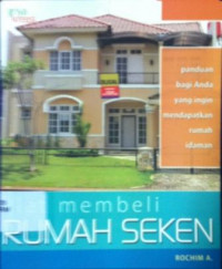 Kiat Membeli Rumah Seken