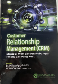 Image of Customer Relationship Management (CRM) : Strategi Membangun Hubungan Pelanggan yang Kuat