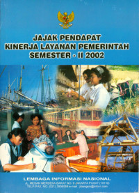 Jajak Pendapat Kinerja Layanan Pemerintah Semester - II 2002