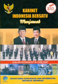 Kabinet Indonesia Bersatu menjawab : Dialog interaktif di TVRI tahun 2007