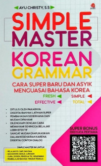 Image of Simple Master Korean Grammar : Cara super baru dan asyik menguasai bahasa korea
