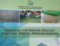 Kinerja 2017 dan Rencana Kerja 2018  Direktorat Jenderal Perikanan Budidaya