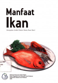 Manfaat Ikan : Kumpulan Artikel Dalam Warta Pasar Ikan 2011