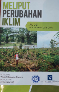 Image of Meliputi Perubahan Iklim: Jilid 3 Lokakarya 2015-2016