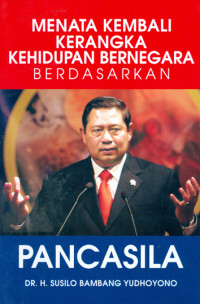 Image of Menata Kembali Kerangka Kehidupan Bernegara Berdasarakan Pancasila