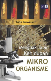 Menguak Tabir Kehidupan Mikroorganisme