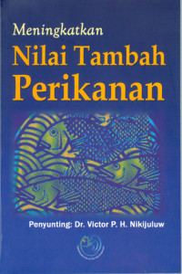 Meningkatkan Nilai Tambah Perikanan
