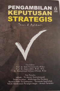 Image of Pengambilan Keputusan Strategis: Teori dan Aplikasi