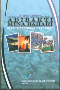 Petunjuk Pelaksanaan Tata Cara Penilaian dan Pemberian Penghargaan Adi Bakti Mina Bahari