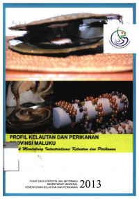 Profil Kelautan Dan Perikanan Provinsi Maluku Untuk Mendukung Industrialisasi Kelautan Dan Perikanan