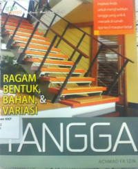 Ragam Bentuk, Bahan, & Variasi Tangga