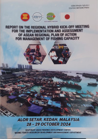 Image of Report on the Regional Hybrid Kick-Off Meetinf For the Implementation and Assessment of ASEAN Regional Plan of Action for Management of Fishing Capacity