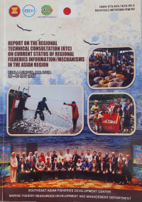 Image of Report on the Regional Technical Consultation (RTC) on Current Status of Regional Fisheries Information/Mechanisms in the Asian Region