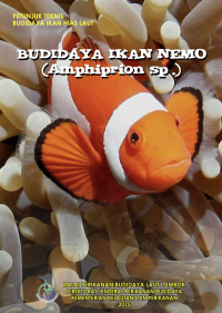 Image of Petunjuk Teknis Budidaya Ikan Hias Laut : Ikan Nemo (Amphiprion sp.)