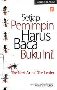 Image of Setiap Pemimpin Harus Baca Buku Ini! (The New Art of The Leader)