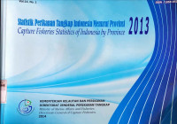 Statistik Perikanan Tangkap Indonesia Menurut Provinsi 2013