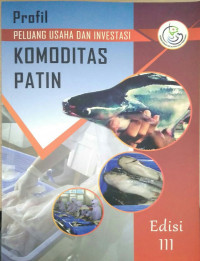 Image of Profil Peluang Usaha dan Investasi Komoditas Patin Edisi III