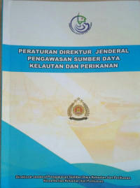 Peraturan Direktur Jenderal Pengawasan Sumber Daya Kelautan dan Perikanan