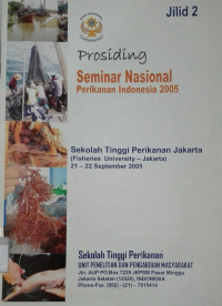 Prosiding Seminar Nasional Perikanan Indonesia 2005