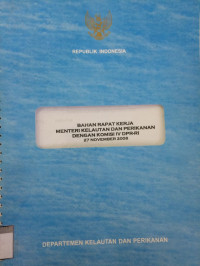 Bahan Rapat Kerja Menteri Kelautan dan Perikanan dengan Komisi IV DPR-RI 27 November 2008