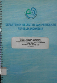 Rapat Dengar Pendapat Sekretaris Jenderal dengan Komisi IV DPR-RI 9 Juni 2005