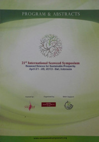 21st International Seaweed Symposium: Seaweed Science for Sustainable Prosperity April 21 - 26, 2013 Bali, Indonesia