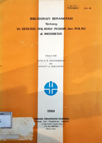 Bibliografi beranotasi  tentang VI. Geologi wilayah pesisir dan pulau di Indonesia 1980