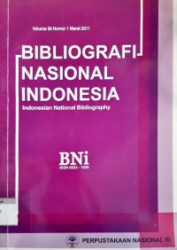 Image of Bibliografi Nasional Indonesia Vol.59/No.1/Mar 2011
